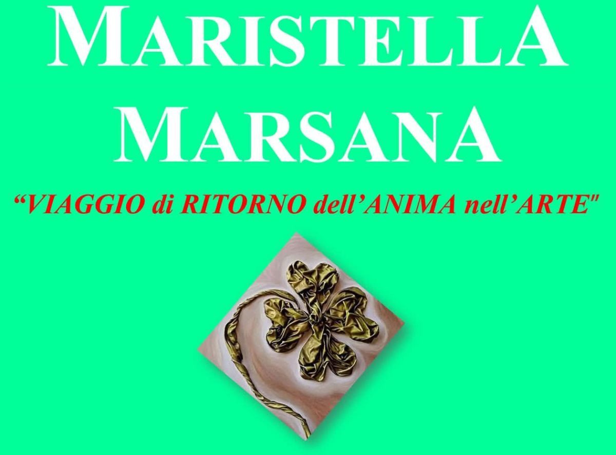 Mostra Personale di  Maristella Marsana
