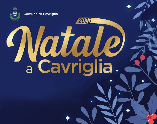 FESTIVITÀ DI NATALE 2025 A CAVRIGLIA