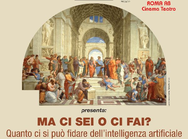 MA CI SEI O CI FAI ?  Quanto ci si puo' fidare dell'intelligenza artificiale