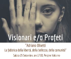 Adriano Olivetti. La fabbrica della libertà, della bellezza, della comunità