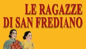 LE RAGAZZE DI SAN FREDIANO – dal romanzo di Vasco Pratolini