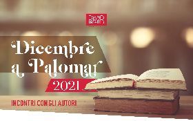 DICEMBRE A PALOMAR 2021