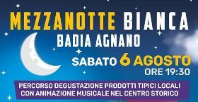 MEZZANOTTE BIANCA A BADIA AGNANO