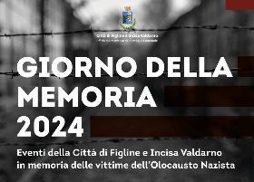 Giornate della Memoria 2024 Figline e Incisa Valdarno