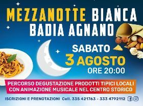 MEZZANOTTE BIANCA A BADIA AGNANO 2024