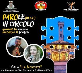 "Parole in Circolo - Quando la Musica incontra il Teatro" 