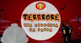 TERRORE - UNA COMMEDIA DA PAURA al TEATRO di CAVRIGLIA.