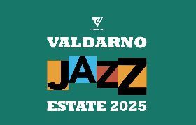 Valdarno Jazz Summer  2025