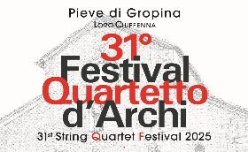 31ª edizione Festival Quartetto d'Archi a Gropina!