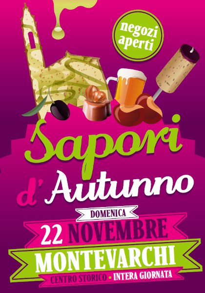 Sapori d'autunno a Montevarchi  (AR) Domenica 22 Novembre 2015