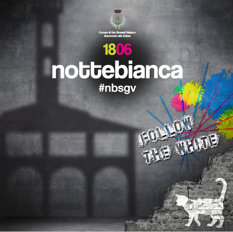 “Notte Bianca”   2016 San Giovanni Valdarno (AR)