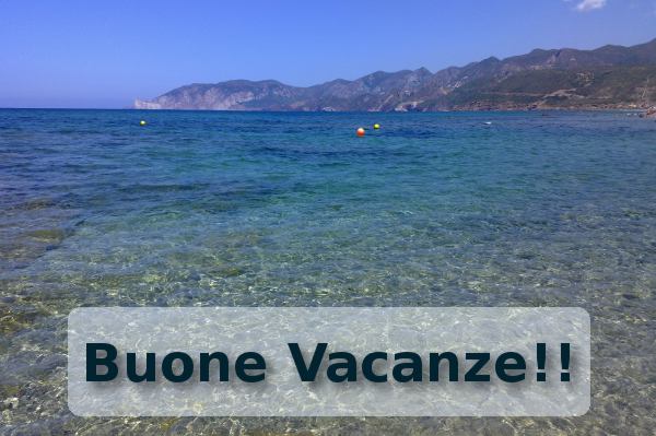 Buon Ferragosto e buone vacanze a tutti