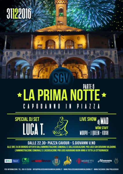La Prima Notte  Capodanno 2017 a San Giovanni Valdarno