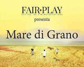 MARE DI GRANO - UNA FIABA TUTTA TOSCANA 