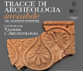 IL VALDARNO PREISTORICO – LE NOTTI DELL’ARCHEOLOGIA