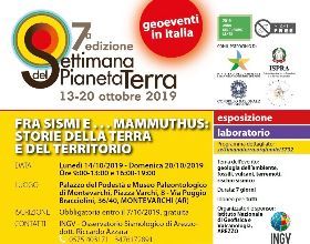  SETTIMANA DEL PIANETA TERRA - FRA SISMI E… MAMMUTHUS: STORIE DELLA TERRA E DEL TERRITORIO  
