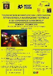  CONOSCERE ED ESPLORARE L’IPOVISIONE ATTRAVERSO LA NARRAZIONE TEATRALE E LE ESPERIENZE SENSORIALI