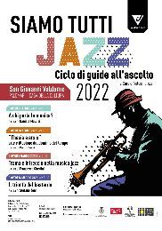 Siamo Tutti Jazz  - ciclo di guide all'ascolto 