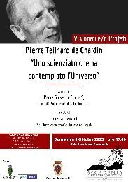PIERRE TEILHARD DE CHARDIN. UNO SCIENZIATO CHE HA CONTEMPLATO L’UNIVERSO