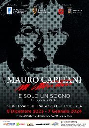 “E’ solo un sogno”, Mauro Capitani al palazzo del Podestà