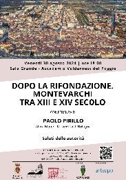 DOPO LA RIFONDAZIONE. MONTEVARCHI TRA XIII E XIV SECOLO