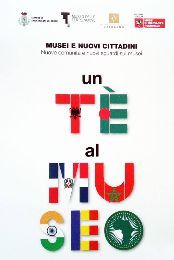 UN TE' AL MUSEO - INCONTRO CON IL CENTRO CULTURALE ISLAMICO DEL VALDARNO