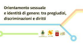 ORIENTAMENTO SESSUALE E DI GENERE: TRA PREGIUDIZI, DISCRIMINAZIONI E DIRITTI