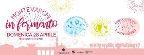 MONTEVARCHI IN FERMENTO Domenica 28 Aprile 