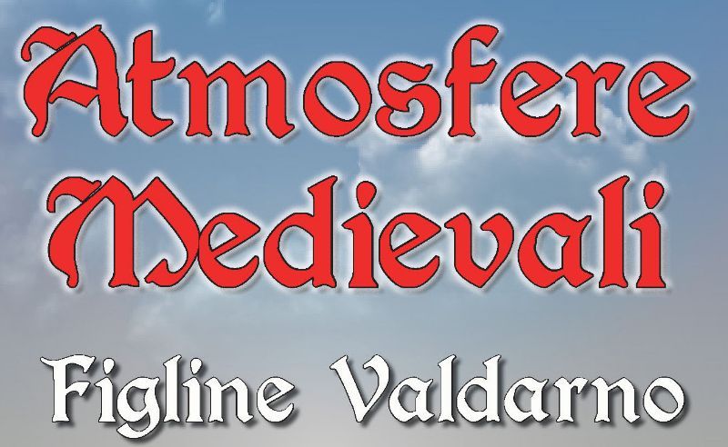 Atmosfere Medievali a Figline Valdarno