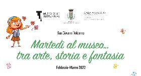 Martedì al museo... tra arte, storia e fantasia