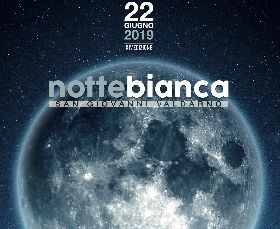 NOTTE BIANCA 2019 - SAN GIOVANNI VALDARNO 