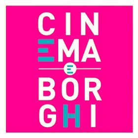 FESTIVAL CINEMA & BORGHI 2019